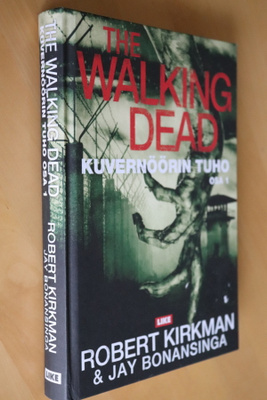Kirkman Bonansinga The Walking Dead Kuvernöörin tuho osa 1