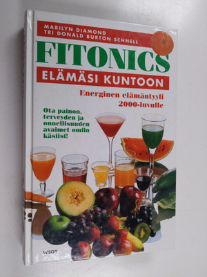 Marilyn Diamond ym. : Fitonics : elämäsi kuntoon