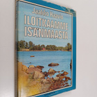 Jaakko Haavio : Iloitkaamme isänmaasta - pikkukuva 1