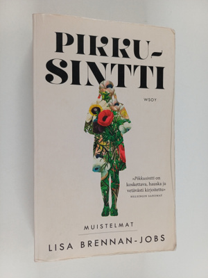 Lisa Brennan-Jobs : Pikkusintti : muistelmat
