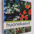 Valerie Bradley : Kukoistavat huonekasvit : kasvata hyvin... - pikkukuva 1