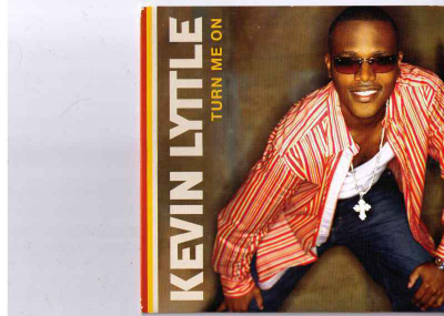CDS KEVIN LYTTLE-TURN ME ON