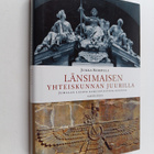 Jukka Korpela : Länsimaisen yhteiskunnan juurilla : Jumal... - pikkukuva 1
