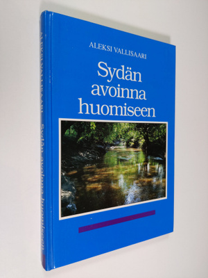 Aleksi Vallisaari : Sydän avoinna huomiseen : kirja kulta...