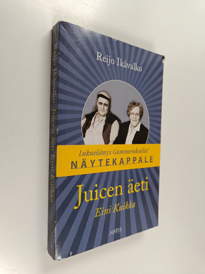 Reijo Ikävalko : Juicen äeti Eini Kuikka (näytekappale)