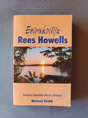 Grubb, Norman: Esirukoilija Rees Howells