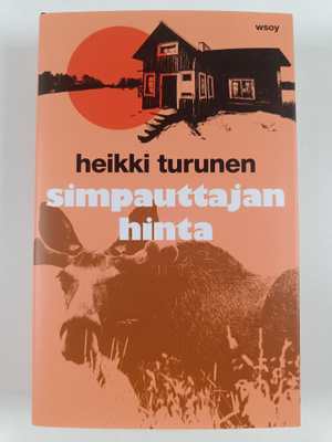 Heikki Turunen : Simpauttajan hinta