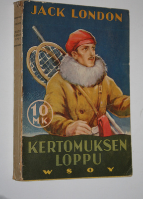 Jack London : Kertomuksen loppu : tarinoita Pohjolasta