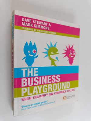 Dave Stewart : The business playground : where creativity...