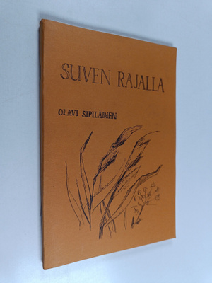 Olavi Sipiläinen : Suven rajalla