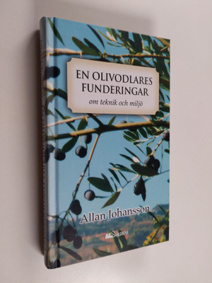Allan Johansson : En olivodlares funderingar : om teknik ...