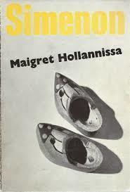 Georges Simenon : Maigret Hollannissa