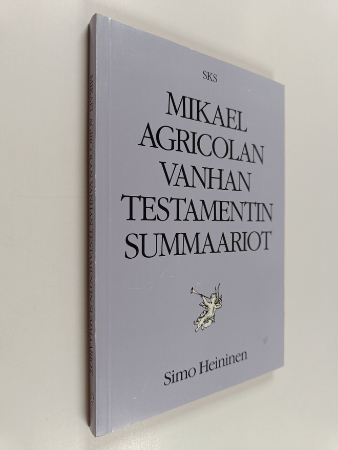Simo Heininen : Mikael Agricolan Vanhan testamentin summa...