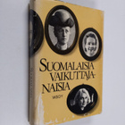 Suomalaisia vaikuttajanaisia - pikkukuva 1