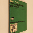Kari Puro : Terveyspolitiikan perusteet - pikkukuva 1