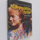 Felicia Feldt : Näkymätön tytär : kasvatusguru Anna Wahlg... - pikkukuva 1