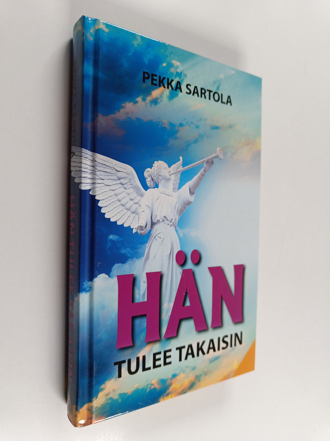 Pekka Sartola : Hän tulee takaisin : Tutkielma Messiaasta