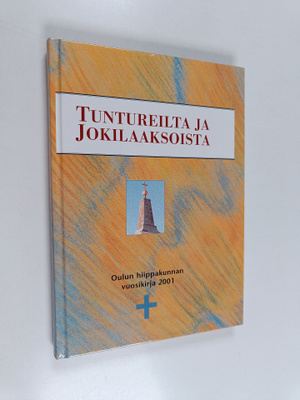 Tuntureilta ja jokilaaksoista VIII : Oulun hiippakunnan v...