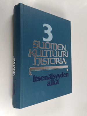 Suomen kulttuurihistoria 3 : Itsenäisyyden aika