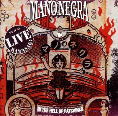 Mano Negra – In The Hell Of Patchinko CD