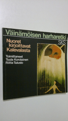 Tuula ym. (toim.) Korolainen : Väinämöisen harharetki : n...