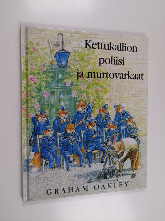 Graham Oakley : Kettukallion poliisi ja murtovarkaat