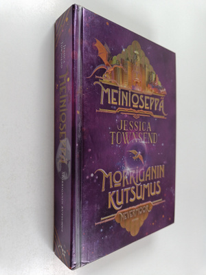 Jessica Townsend : Meinioseppä : Morriganin kutsumus