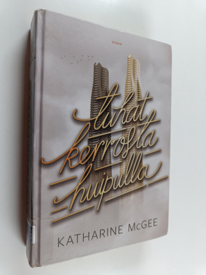 Katharine McGee : Tuhat kerrosta huipulla