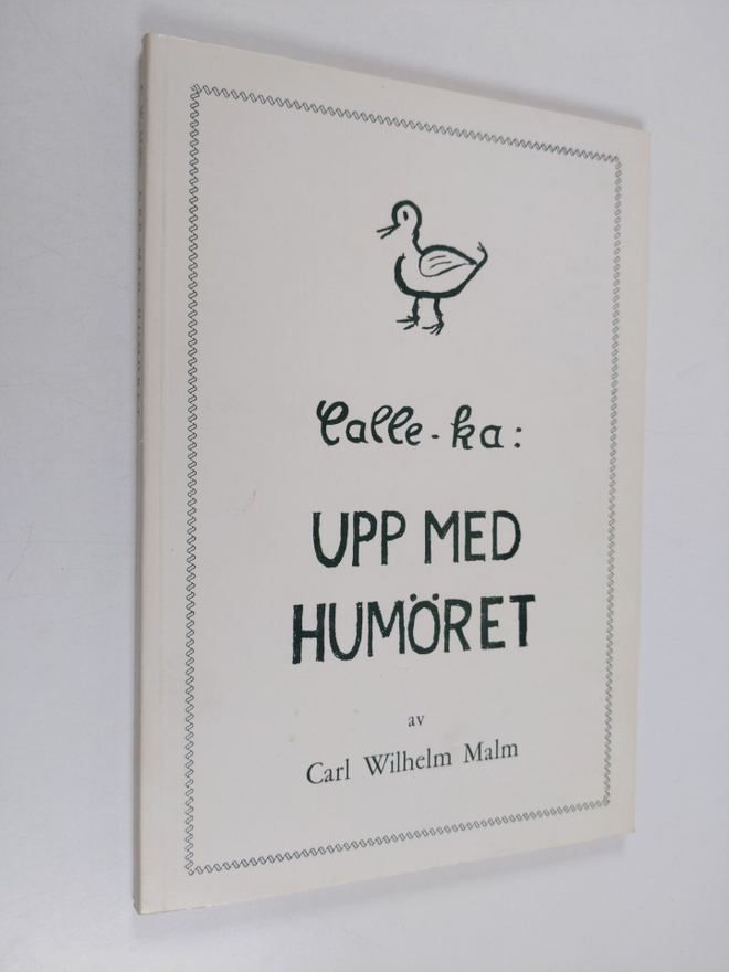 Carl Wilhelm Malm : Upp med humöret