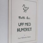 Carl Wilhelm Malm : Upp med humöret - pikkukuva 1