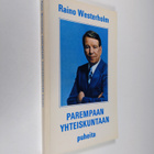 Raino Westerholm : Parempaan yhteiskuntaan : puheita - pikkukuva 1