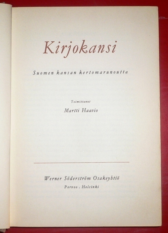 Martti Haavio : Kirjokansi Suomen kansan kertomarunoutta