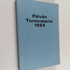 Päivän tunnussana 1985 : vuoden joka päivälle Pyhästä Raa... - pikkukuva 1