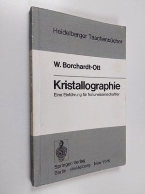 Walter Borchardt-Ott : Kristallographie : eine Einfuhrung...