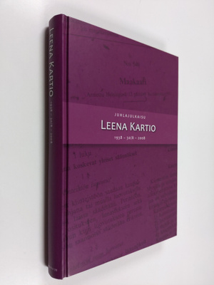 Juhlajulkaisu Leena Kartio 1938-30/8-2008