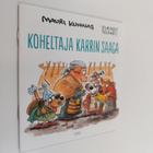 Mauri Kunnas : Koheltaja Karrin saaga - pikkukuva 1