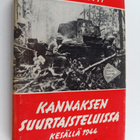 Lauri Jäntti : Kannaksen suurtaisteluissa kesällä 1944 : ... - pikkukuva 1
