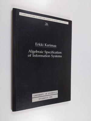 Erkki Karimaa : Algebraic Specification of Information Sy...