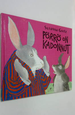 Susanna Gretz : Pörrö on kadonnut