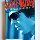 Scott Walker a deep shade of blue Watkinson Anderson - pikkukuva 1