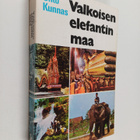 Unto Kunnas : Valkoisen elefantin maa - pikkukuva 1