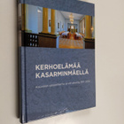 Kerhoelämää Kasarminmäellä : Kouvolan varuskunta ja upsee... - pikkukuva 1