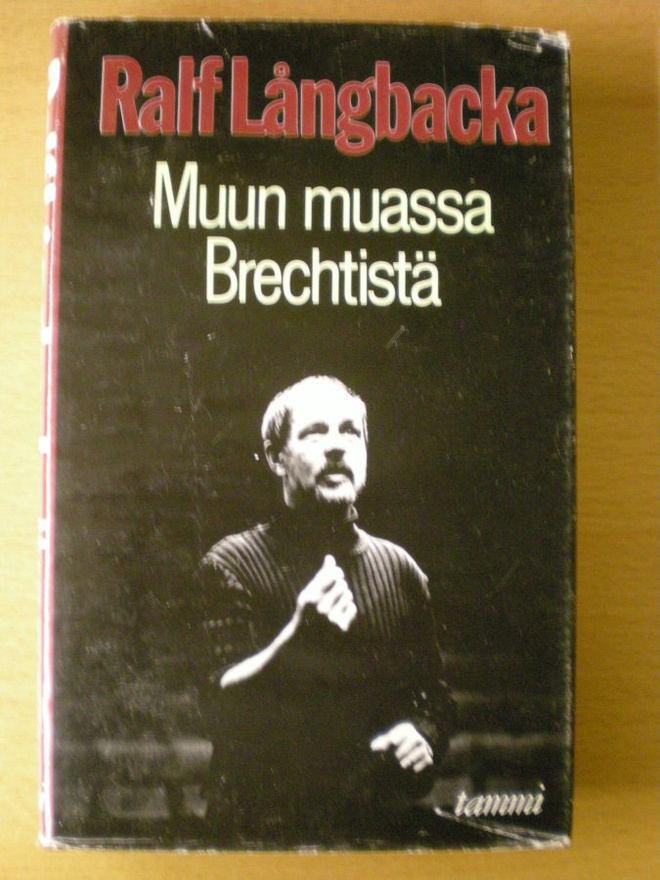 Ralf Långbacka: Muun muassa Brechtistä