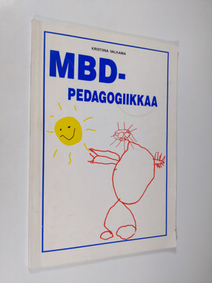 Kristiina Valkama : Mbd-pedagogiikkaa : syistä ja seurauk...