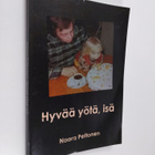 Noora Peltonen : Hyvää yötä, isä - pikkukuva 1