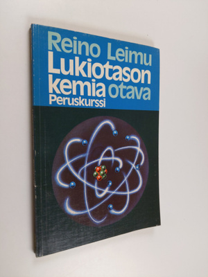 Reino Leimu : Lukiotason kemia : peruskurssi