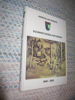 ASIKKALAN RAIKAS SUUNNISTUKSEN HISTORIIKKI 1949-2000