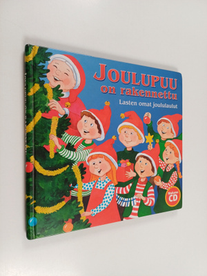 Joulupuu on rakennettu : lasten omat joululaulut