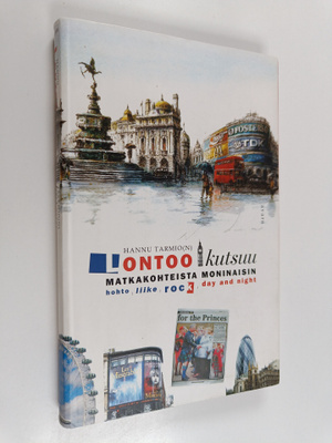 Hannu Tarmio : Lontoo kutsuu : matkakohteista moninaisin ...