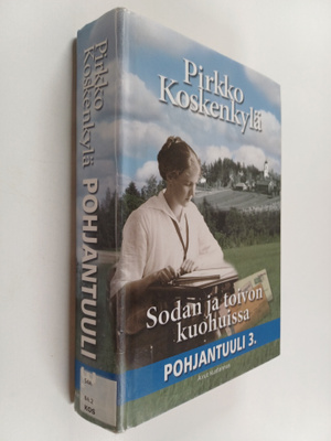 Pirkko Koskenkylä : Pohjantuuli 3, Sodan ja toivon kuohuissa
